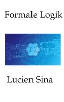 Lucien Sina - Formale Logik, Inbunden