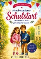 Astrid Schneider - Mein besonderer Schulstart., Häftad