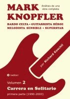 Richard Koechli - Mark Knopfler - Volumen 2 (Los primeros años de su carrera en solitario), Inbunden