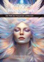 Andreas Kühnemann, Andreas Kühnemann - Solfeggio-Frequenzen, Häftad