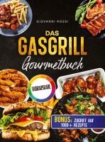 Giovanni Rossi - Gasgrill-Gourmetbuch, Häftad
