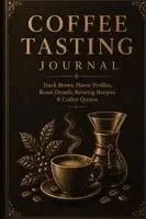Inge Baum - Coffee Tasting Journal, Häftad. Tillgänglighet: Lägg i varukorg