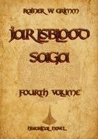 Rainer W Grimm - Jarlsblood-Saga Fourth Volume, Häftad. Tillgänglighet: Lägg i varukorg