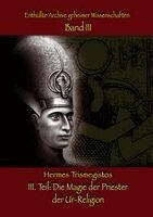 Hermes Trismegistos - Magie der Priester der Ur-Religion, Häftad. Tillgänglighet: Lägg i varukorg