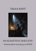 Talea Kant - Im Schatten der Lust, Häftad. Tillgänglighet: Lägg i varukorg