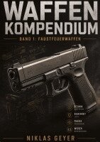 Niklas Geyer - Waffenkompendium Band 1, Häftad. Tillgänglighet: Lägg i varukorg