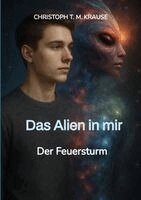 Christoph T M Krause - Alien in mir, Häftad