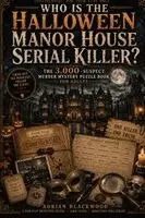 Adrian Blackwood - Who Is the Halloween Manor House Serial Killer?, Häftad. Tillgänglighet: Lägg i varukorg