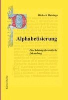 Richard Huisinga - Alphabetisierung - Eine bildungstheoretische Erkundung, Häftad. Tillgänglighet: Lägg i varukorg