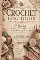 Inge Baum - Crochet Log Book, Häftad. Tillgänglighet: Lägg i varukorg