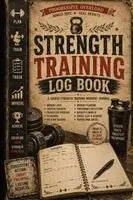 Inge Baum - Strength Training Log Book, Häftad. Tillgänglighet: Lägg i varukorg
