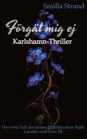 Smilla Strand, Ivonne Springer - Förgät mig ej, Häftad. Tillgänglighet: Lägg i varukorg