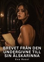 Eva Rossi - Brevet från den undergivne till sin älskarinna, Häftad