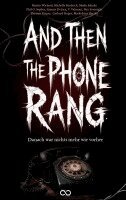 V. Valmont, Markeleine Hartley, Maike Johnke, Martin Wieland, Thomas Zinger, Phil O. Sophos, Michelle Friedrich, Gerhard Singer, Simone de Jacy, Nyx Evernight, Infinity Gaze Studios - And Then the Phone Rang, Häftad. Tillgänglighet: Lägg i varukorg