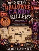 Adrian Blackwood - Who Is the Halloween Candy Killer? 50 Easy Murder Mystery Logic Puzzles for Adults, Häftad. Tillgänglighet: Lägg i varukorg