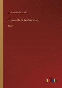 bokomslag Histoire de la Restauration