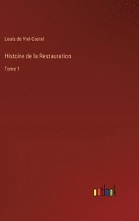 bokomslag Histoire de la Restauration