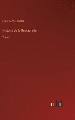 Histoire de la Restauration 1