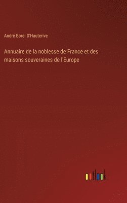 bokomslag Annuaire de la noblesse de France et des maisons souveraines de l'Europe