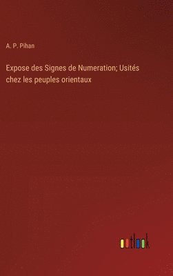 bokomslag Expose des Signes de Numeration; Usits chez les peuples orientaux