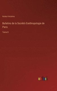 bokomslag Bulletins de la Société d'anthropologie de Paris
