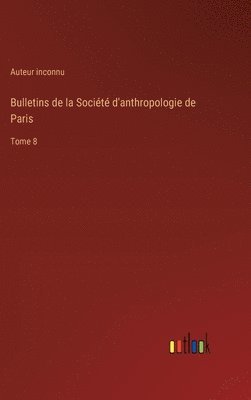 bokomslag Bulletins de la Société d'anthropologie de Paris