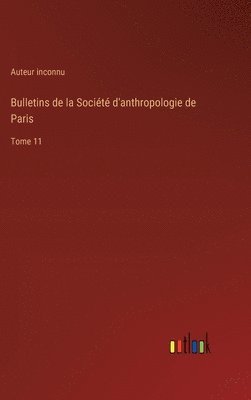 bokomslag Bulletins de la Société d'anthropologie de Paris