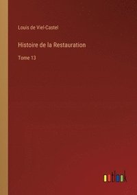 bokomslag Histoire de la Restauration