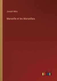 bokomslag Marseille et les Marseillais