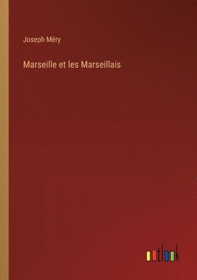 bokomslag Marseille et les Marseillais