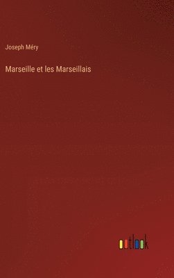 bokomslag Marseille et les Marseillais