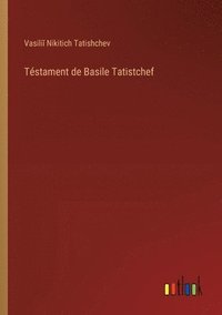 bokomslag Téstament de Basile Tatistchef
