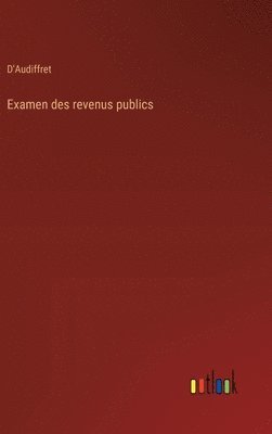 bokomslag Examen des revenus publics