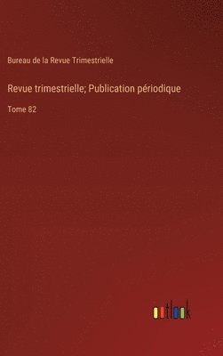 Revue trimestrielle; Publication priodique 1