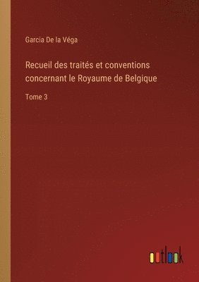 bokomslag Recueil des traits et conventions concernant le Royaume de Belgique