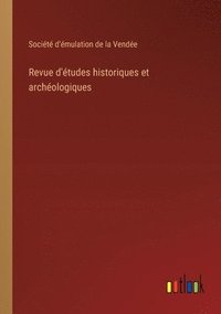 bokomslag Revue d'études historiques et archéologiques