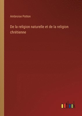 De la religion naturelle et de la religion chrétienne