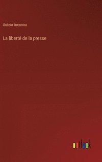 bokomslag liberté de la presse