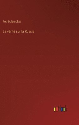 La vrit sur la Russie 1