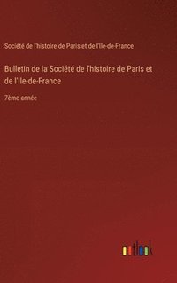 bokomslag Bulletin de la Société de l'histoire de Paris et de l'Ile-de-France