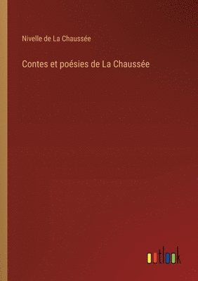 Contes et posies de La Chausse 1