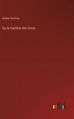 De la matière des livres 1