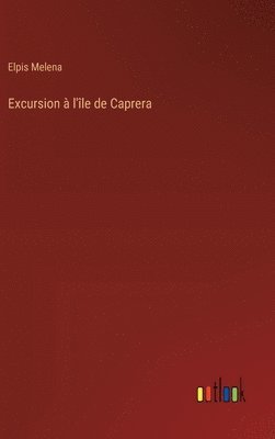 Excursion à l'île de Caprera