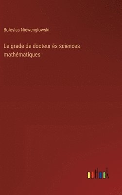 Le grade de docteur s sciences mathmatiques 1