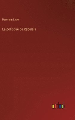 bokomslag La politique de Rabelais