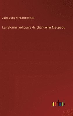 bokomslag réforme judiciaire du chancelier Maupeou