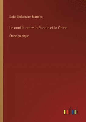 Le conflit entre la Russie et la Chine 1