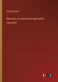 bokomslag lments de takymtrie (gomtrie naturelle)