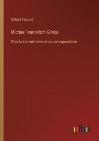 bokomslag Michael Ivanovitch Glinka