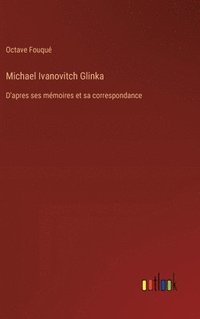 bokomslag Michael Ivanovitch Glinka